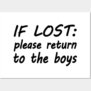 If lost please return to the boys Posters and Art